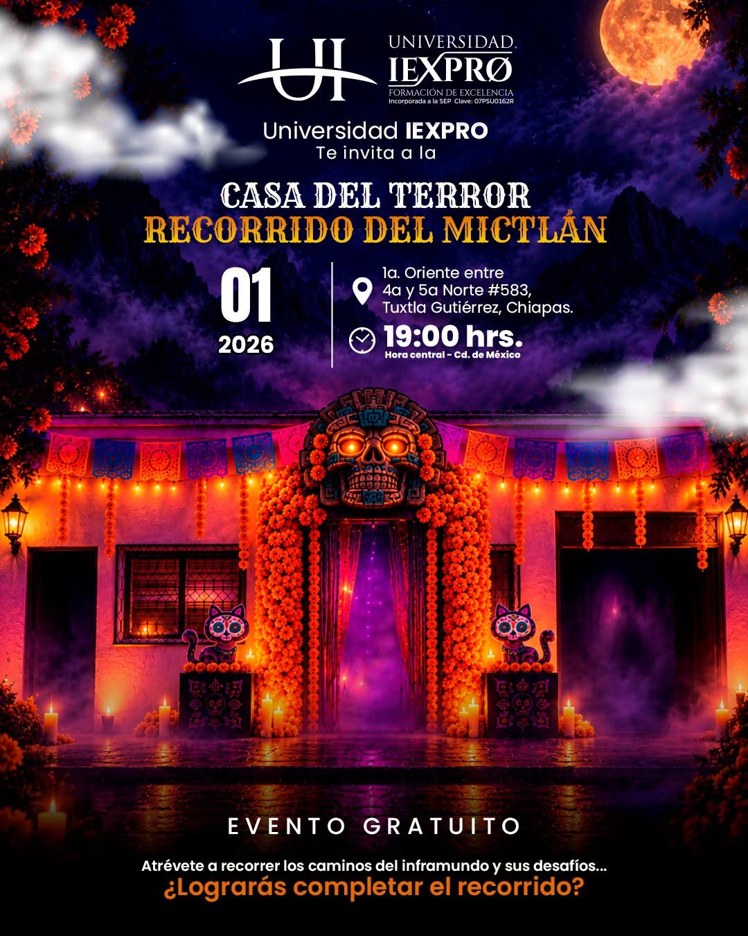 Evento Gratuito - Universidad IEXPRO Te invita a la CASA DEL TERROR RECORRIDO DEL MICTLÁN